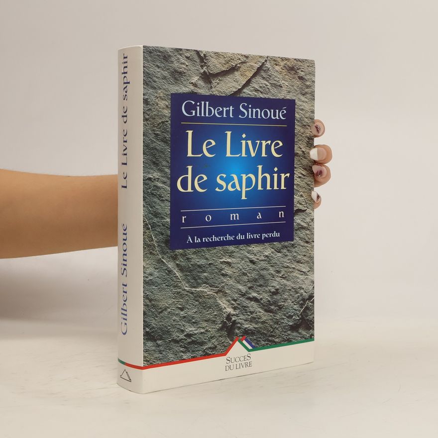 Gilbert Sinoué Livre de saphir