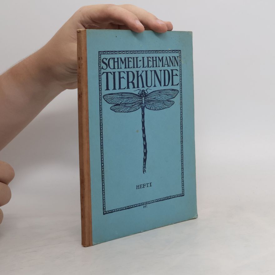 Otto Schmeil Schmeil-Lehmann Tierkunde. Heft I