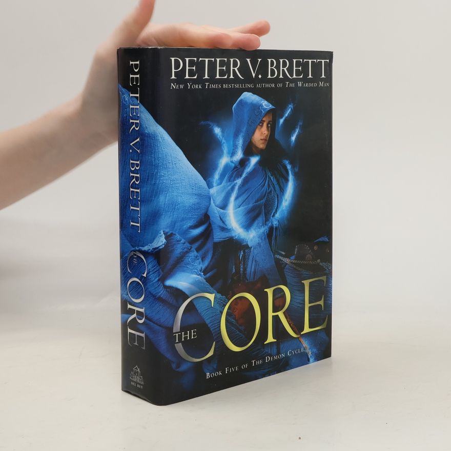 Peter V. Brett The Demon Cycle - 5: The Core