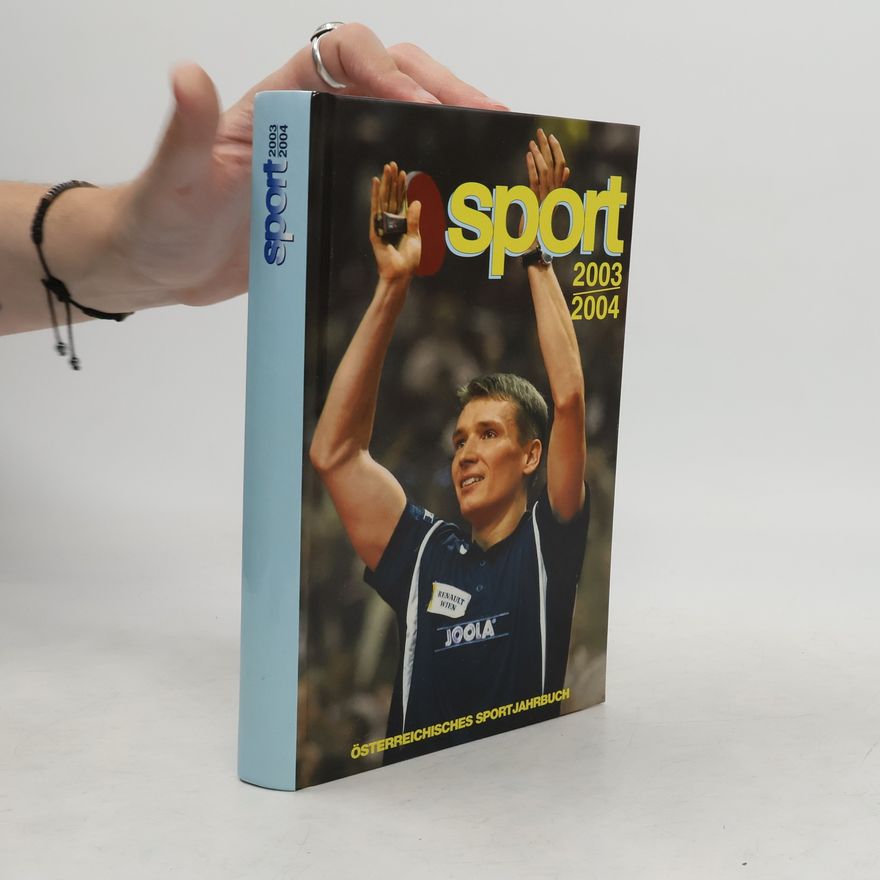 Various authors Sport 2003-2004 : österreichisches Sportjahrbuch. 2003-2004