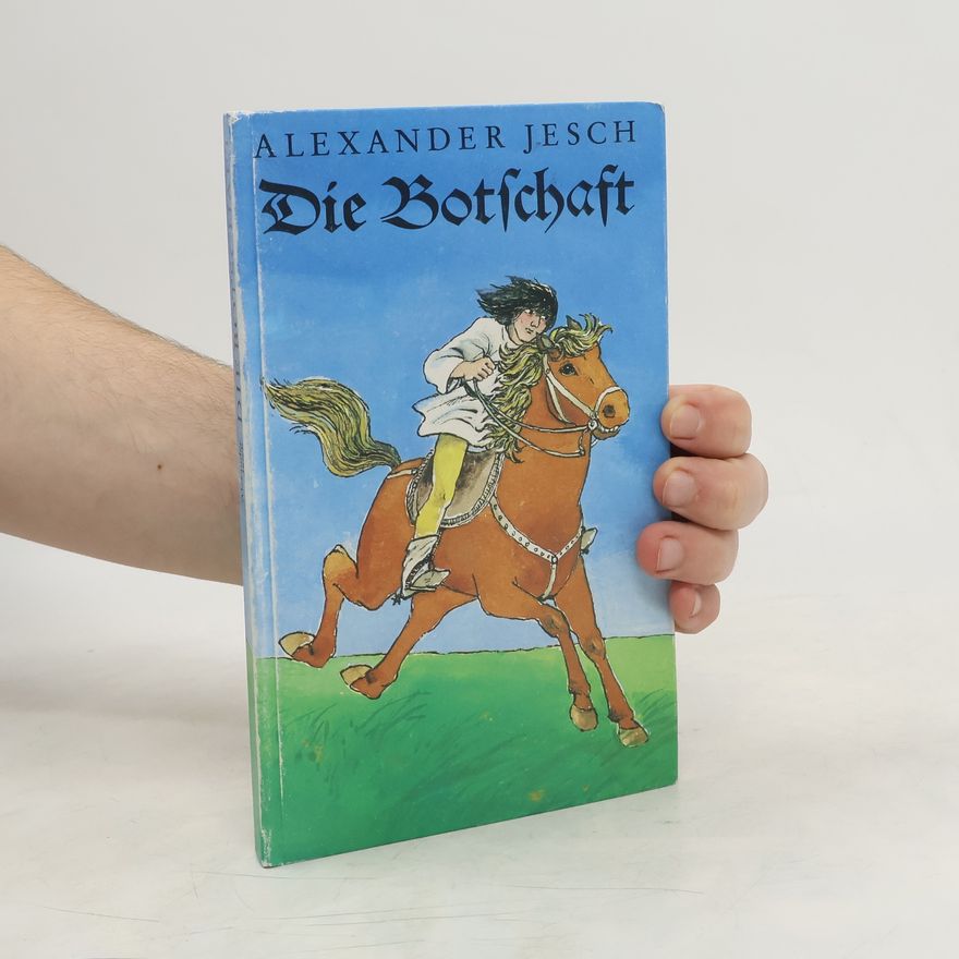 Alexander Jesch Die Botschaft