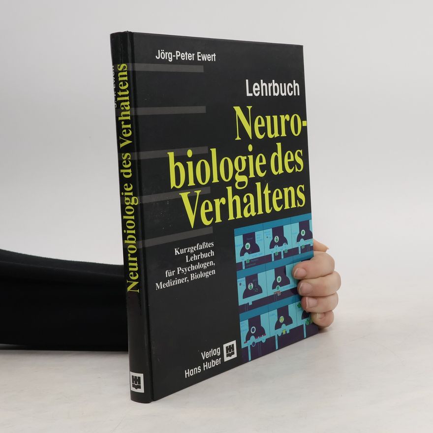 Jörg-Peter Ewert Neurobiologie des Verhaltens