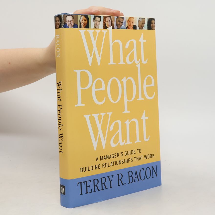 Terry R. Bacon What People Want