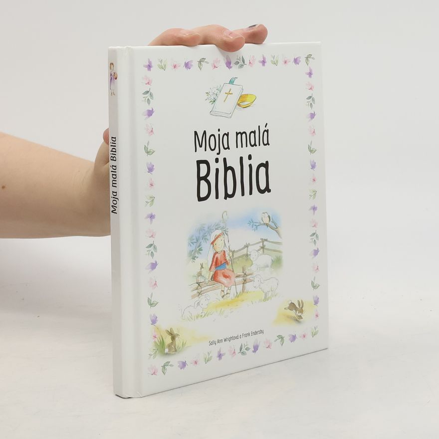 Frank Endersby Moja malá Biblia
