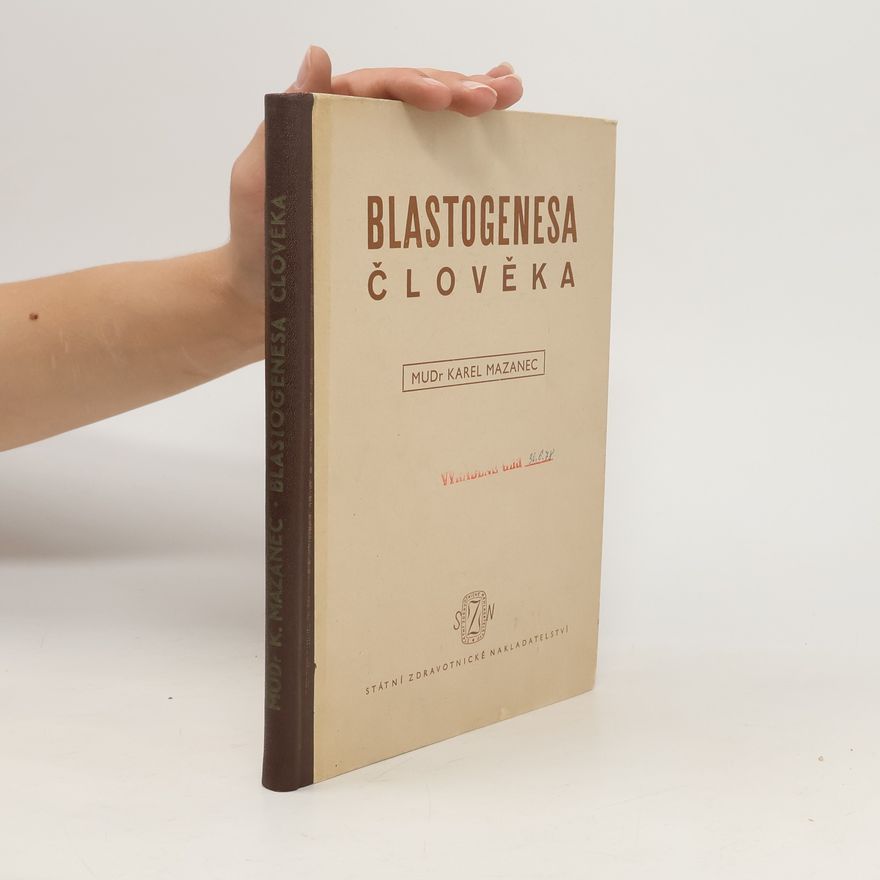 Karel Mazanec Blastogenesa člověka
