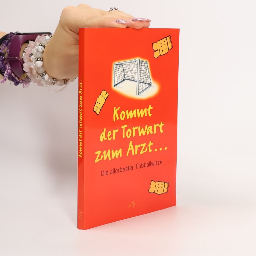 Autorenkollektiv Kommt der Torwart zum Arzt