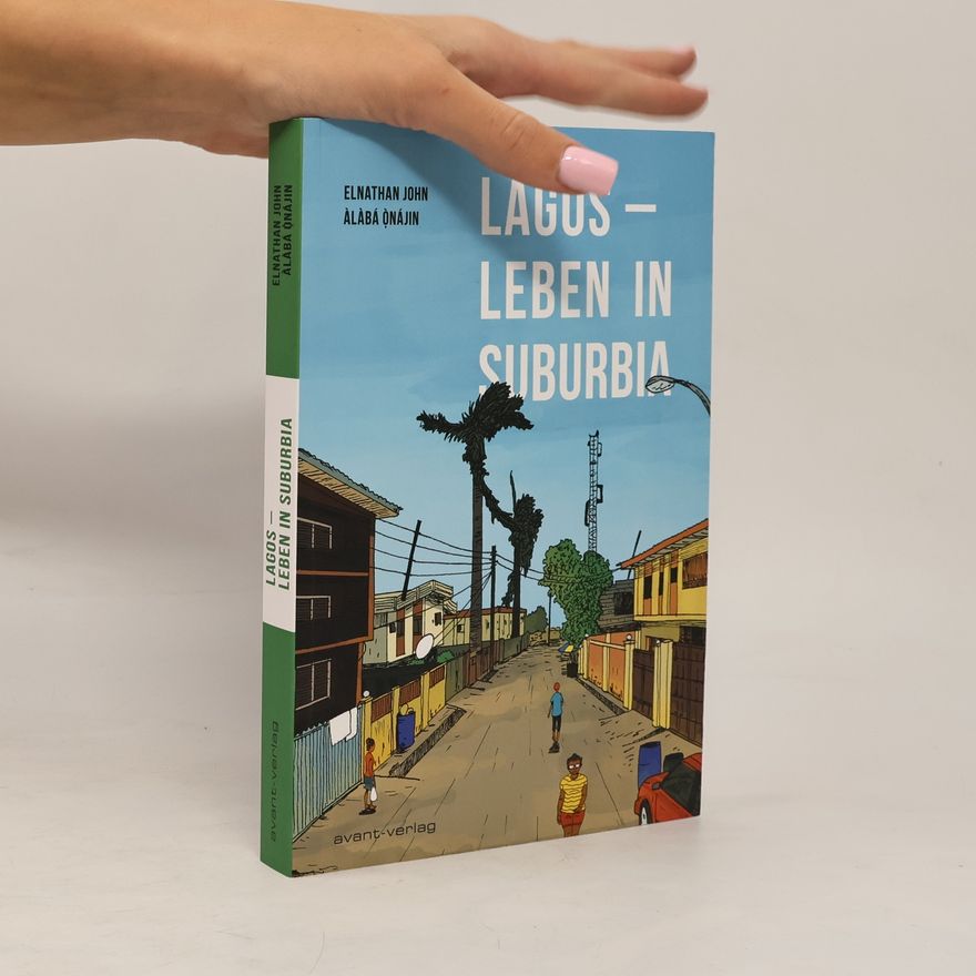 Elnathan John Lagos - Leben in Suburbia