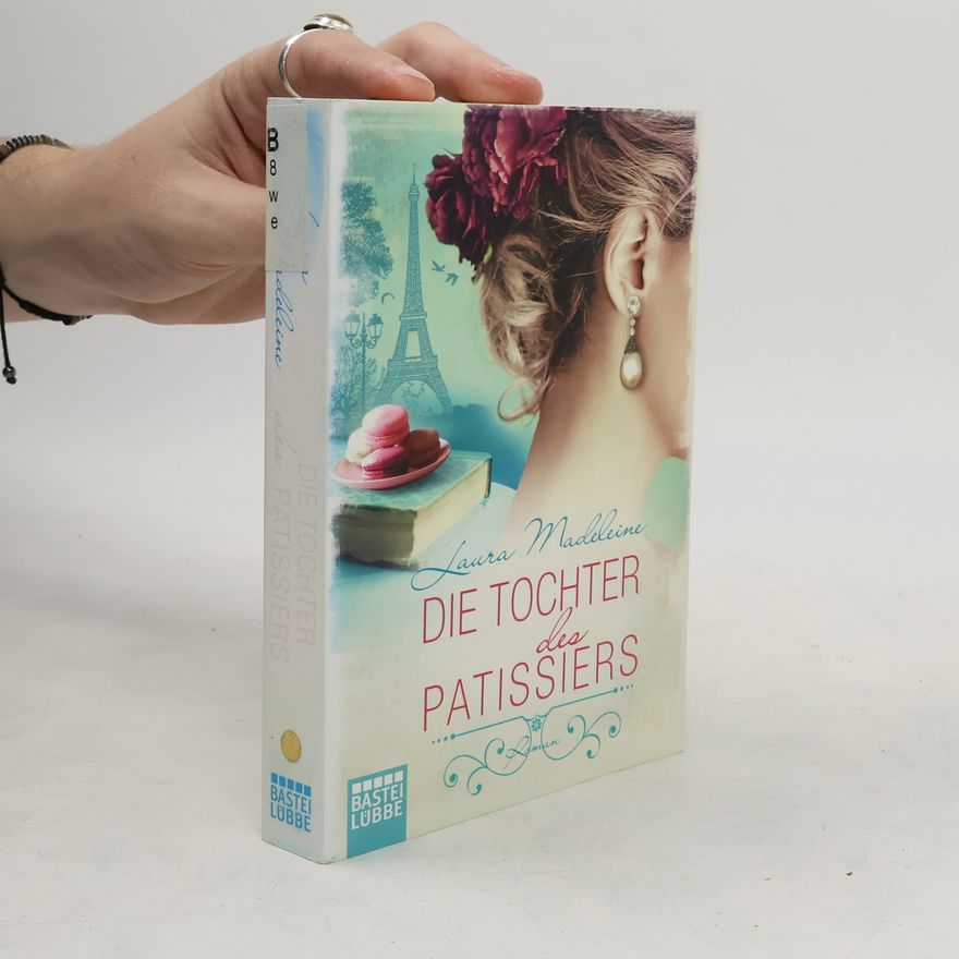 Laura Madeleine Die Tochter des Patissiers