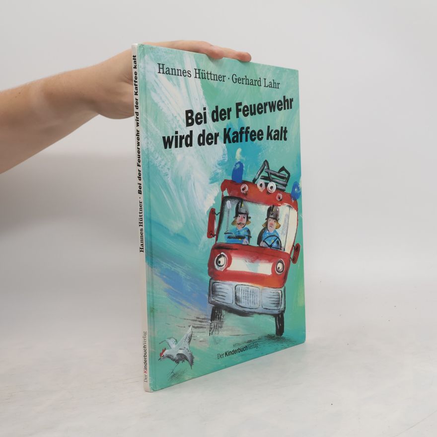Hannes Hüttner Bei der Feuerwehr wird der Kaffee kalt