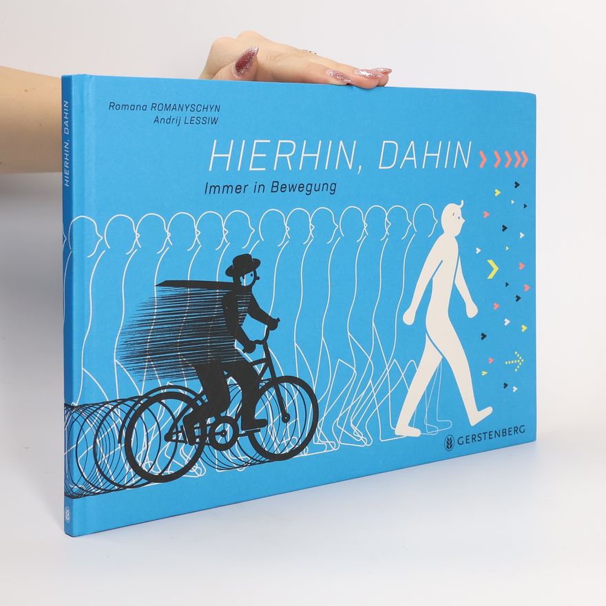 Romana Romanyschyn Hierhin, dahin