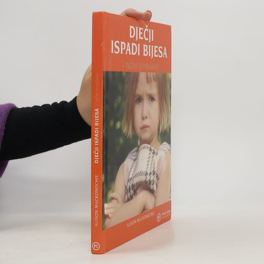 Iva Ušćumlić-Gretić Dječji ispadi bijesa i ružno ponašanje
