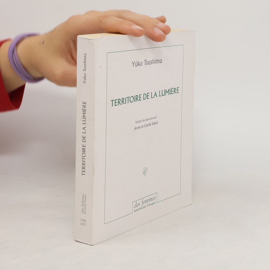 Yūko Tsushima Territoire de la lumière