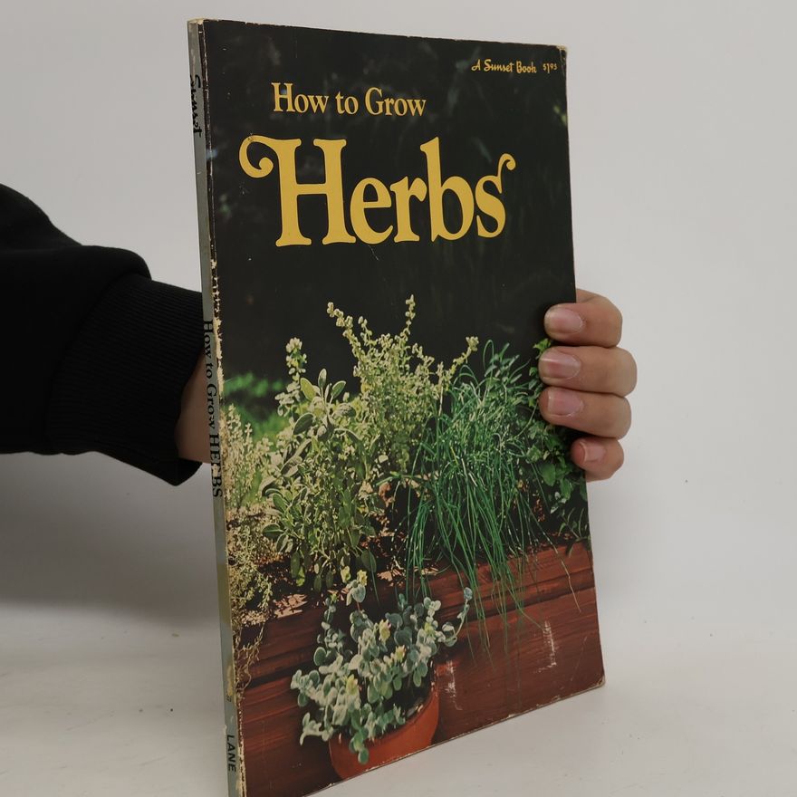 Various authors How to Grow Herbs