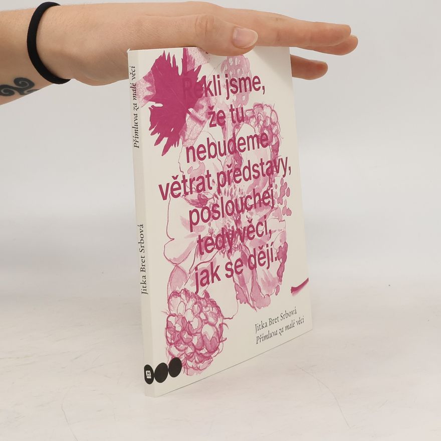 Jitka N. Srbová Přímluva za malé věci
