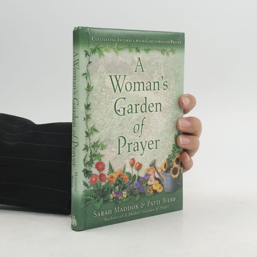 Patti Webb A Woman's Garden of Prayer