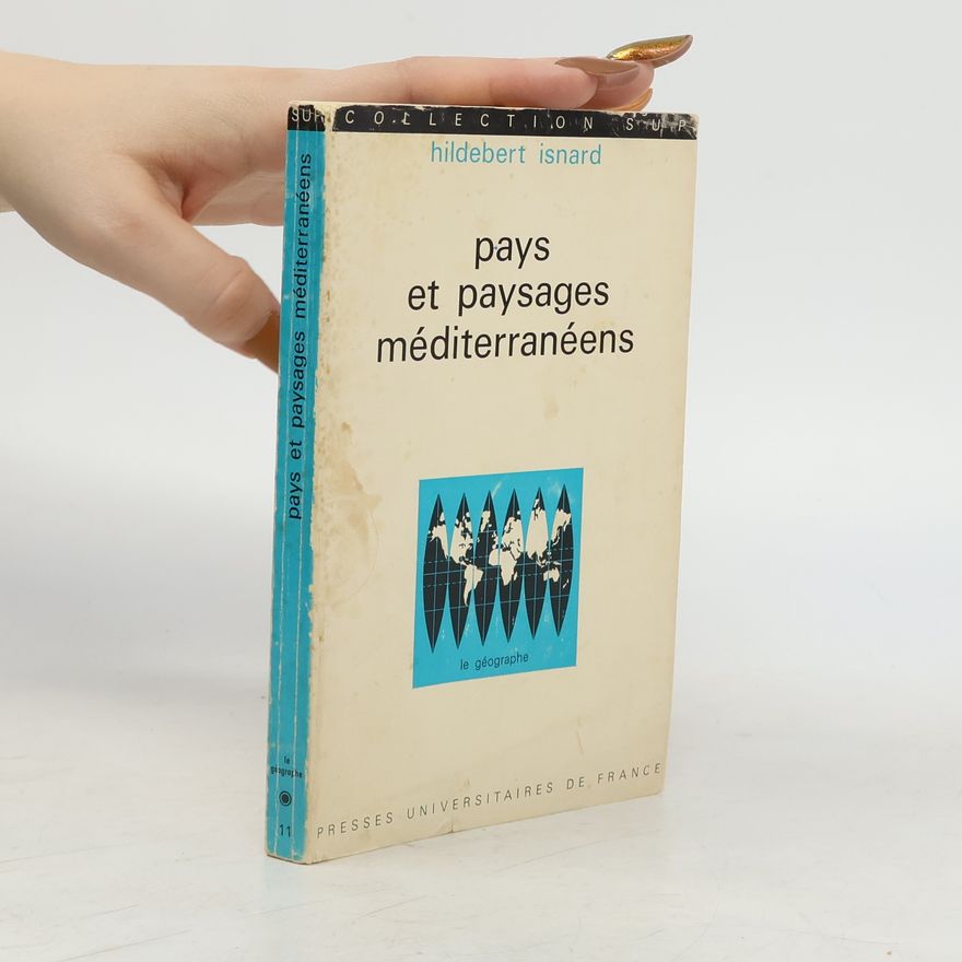 Hildebert Isnard Pays et paysages méditerranéens