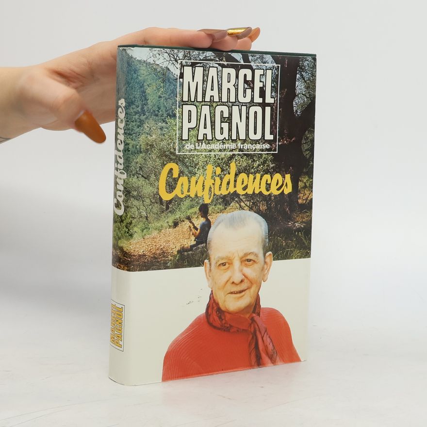Marcel Pagnol Confidences