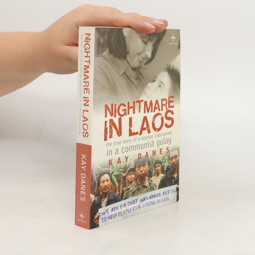 Kay Danes Nightmare in Laos