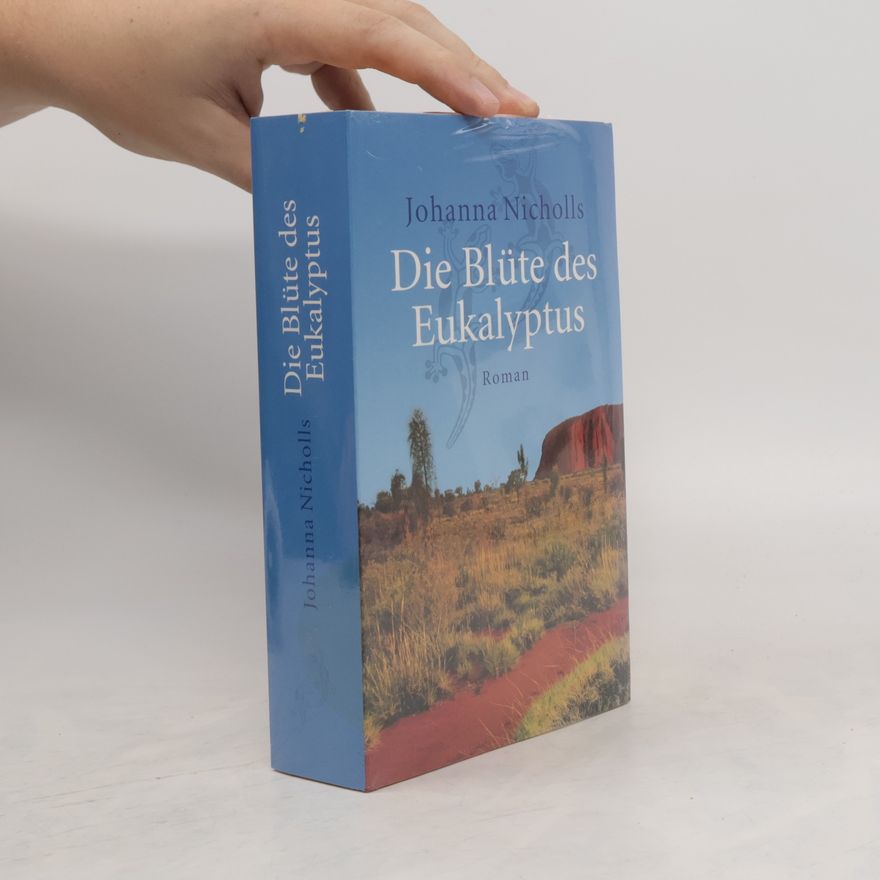 Johanna Nicholls Die Blüte des Eukalyptus
