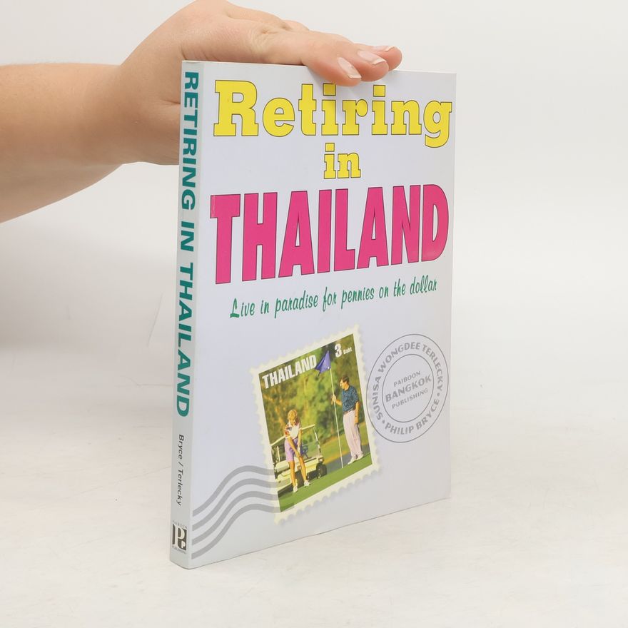 Philip Bryce Retiring in Thailand