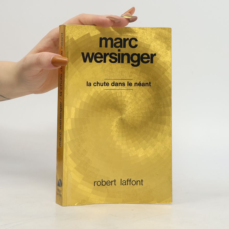 Marc Wersinger La chute dans le néant