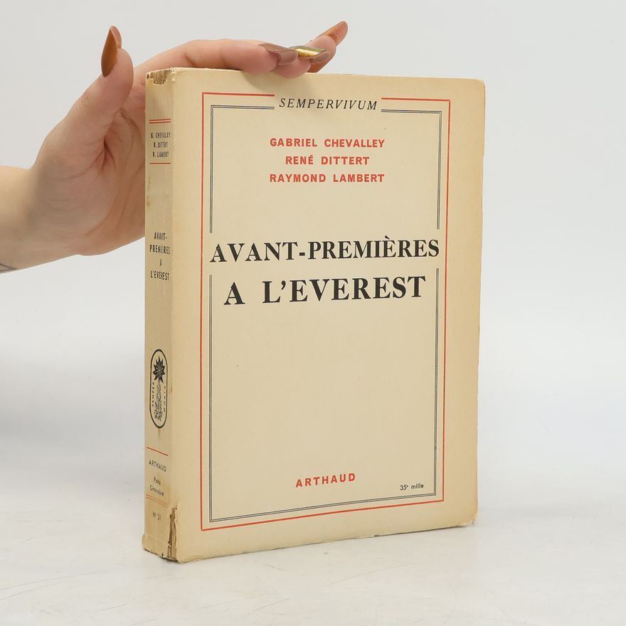 Raymond Lambert Avant-premières a l’Everest