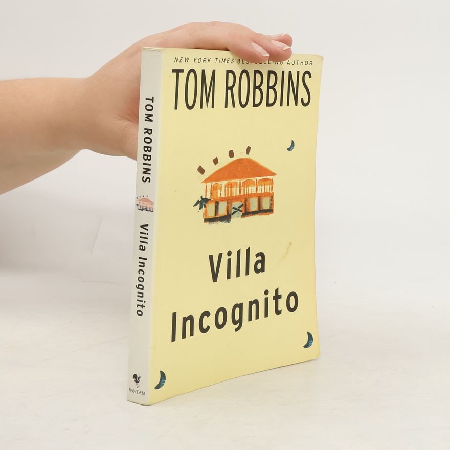 Tom Robbins Villa Incognito