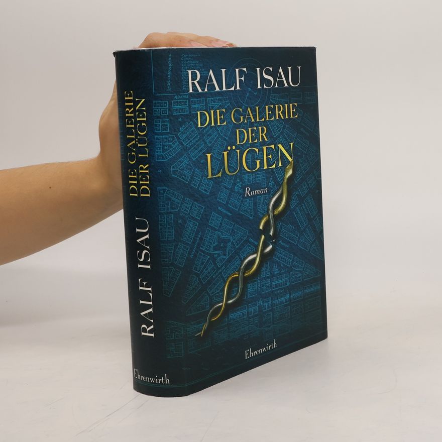 Ralf Isau Die Galerie der Lügen
