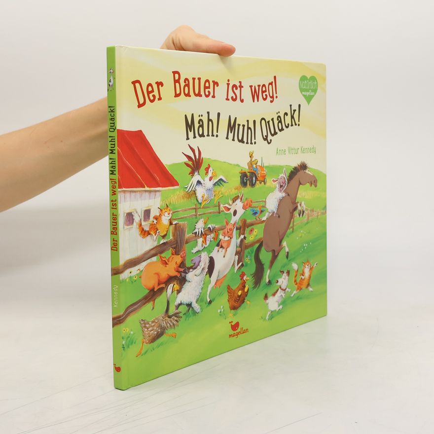 Anne Kennedy Der Bauer ist weg