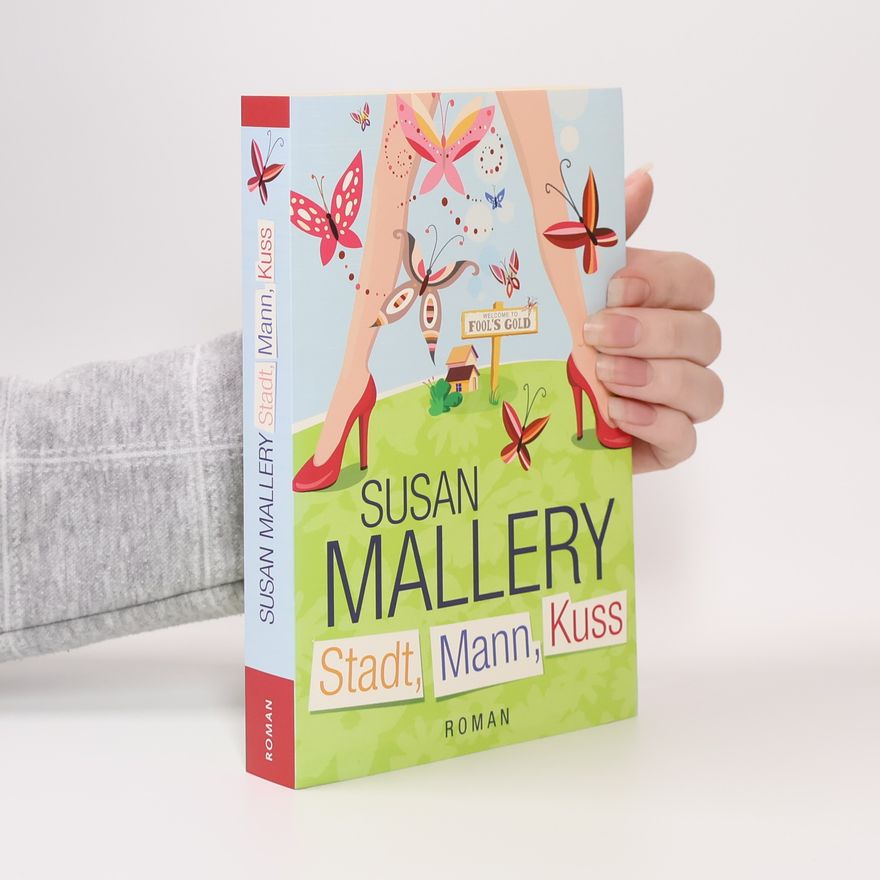 Susan Mallery Stadt, Mann, Kuss
