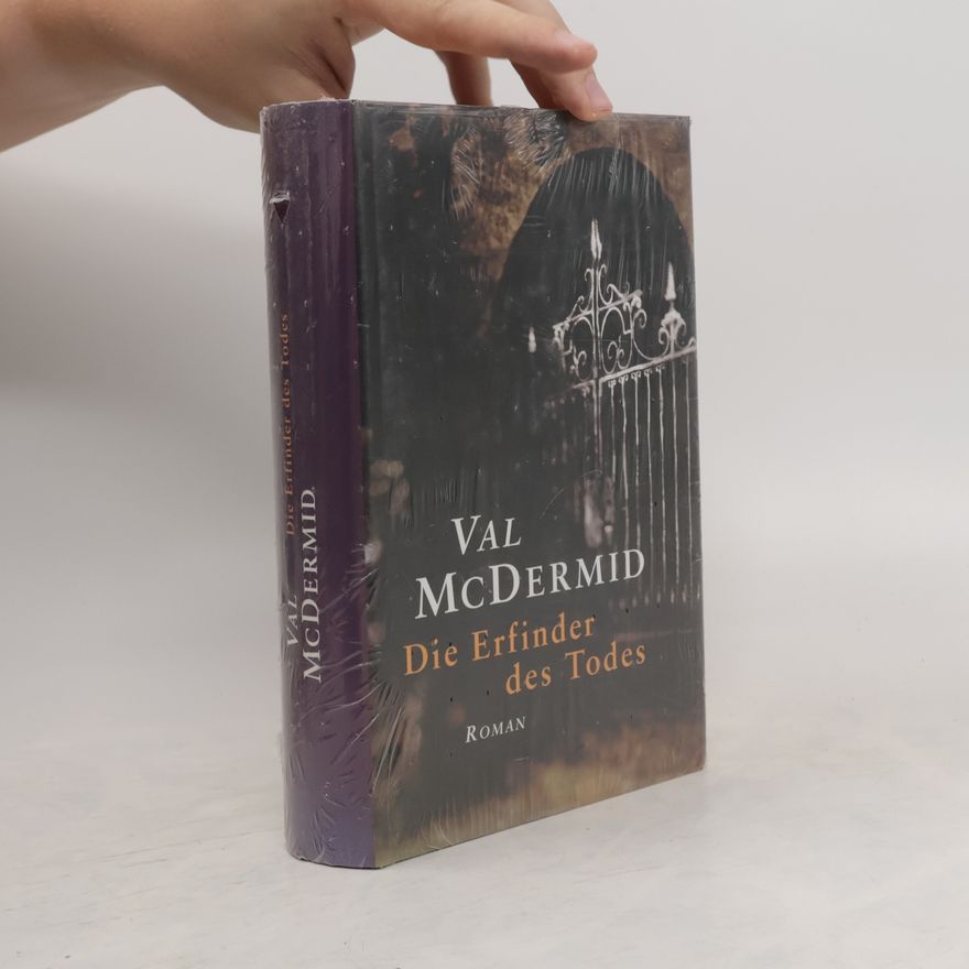 Val McDermid Die Erfinder des Todes