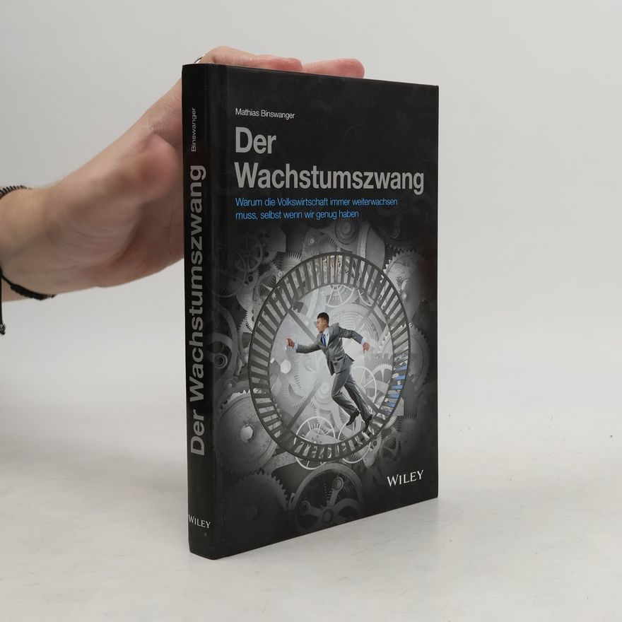 Mathias Binswanger Der Wachstumszwang