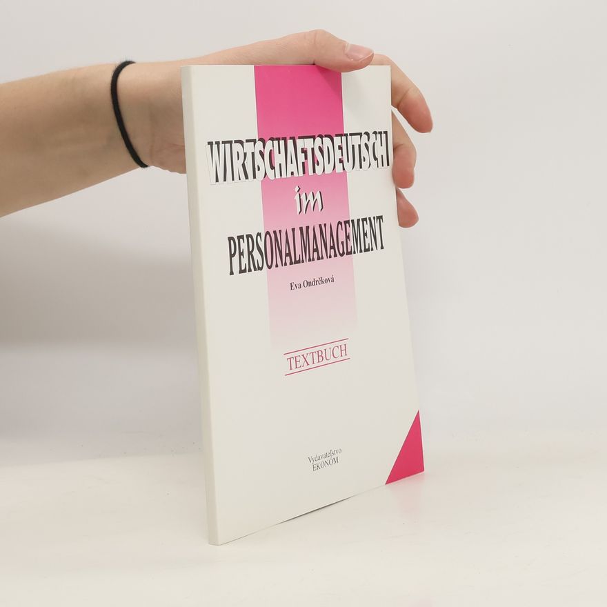Eva Ondrčková Wirtschaftsdeutsch im Personalmanagement. Textbuch
