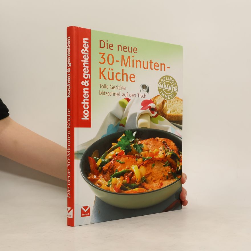 Stefanie Clausen Die neue 30-Minuten-Küche