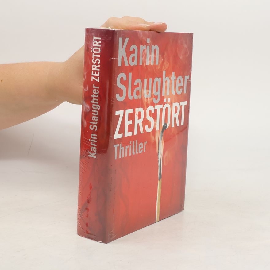 Karin Slaughter Zerstört
