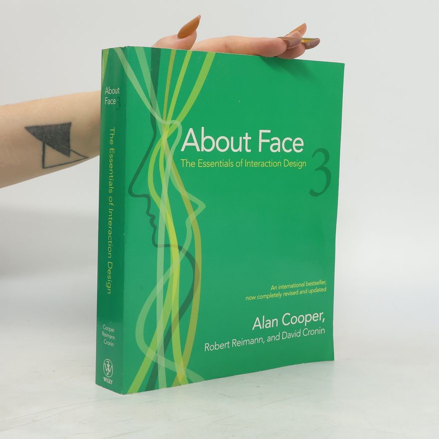Dave Cronin About Face 3 : the essentials of interaction design