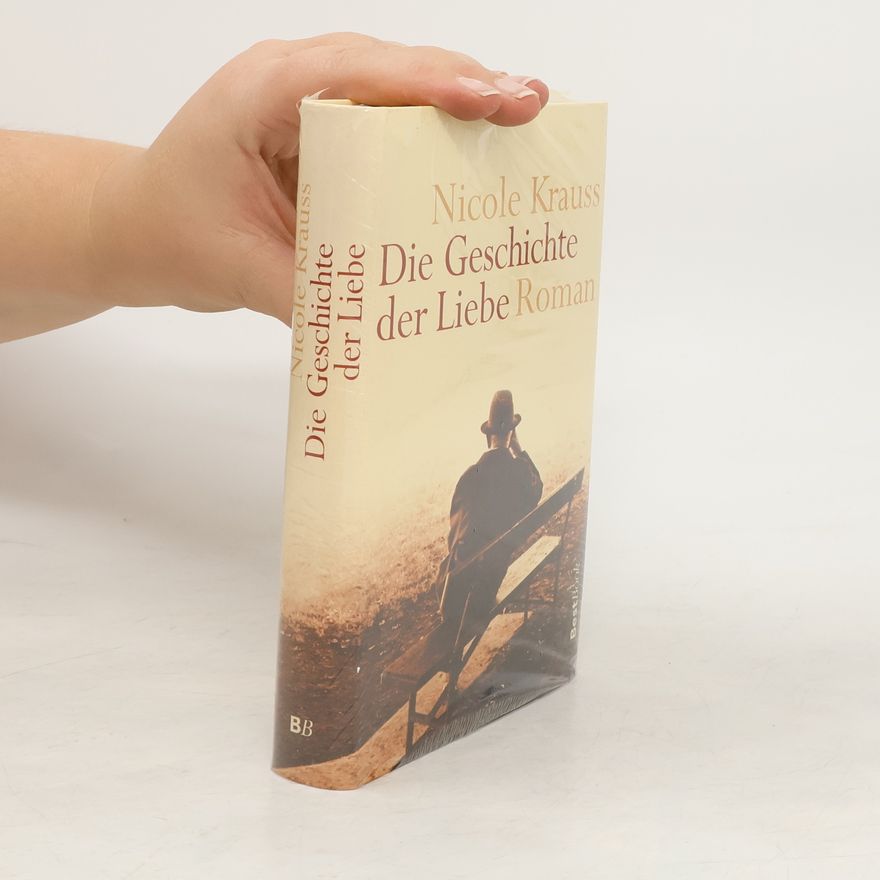 Nicole Krauss Die Geschichte der Liebe