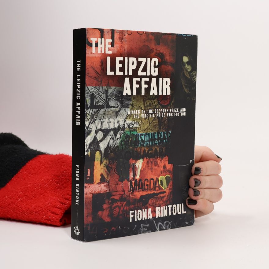 Fiona Rintoul The Leipzig Affair