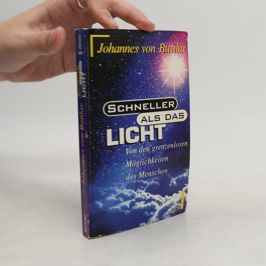 Johannes von Buttlar Schneller als das Licht