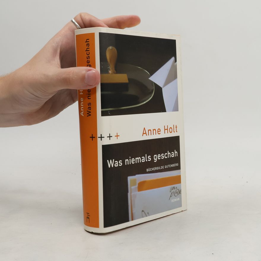Anne Holt Was niemals geschah
