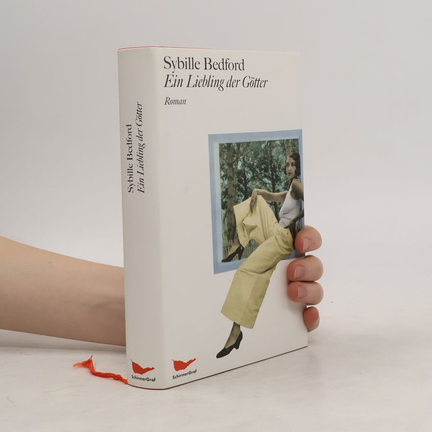 Sybille Bedford Ein Liebling der Götter