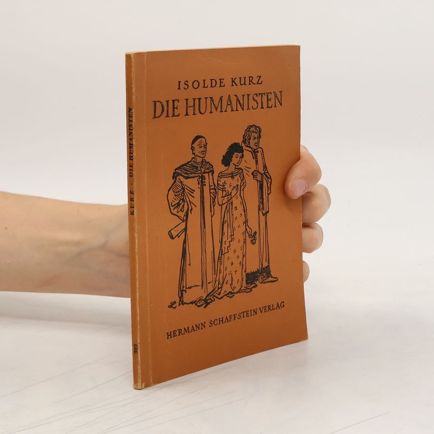 Isolde Kurz Die Humanisten