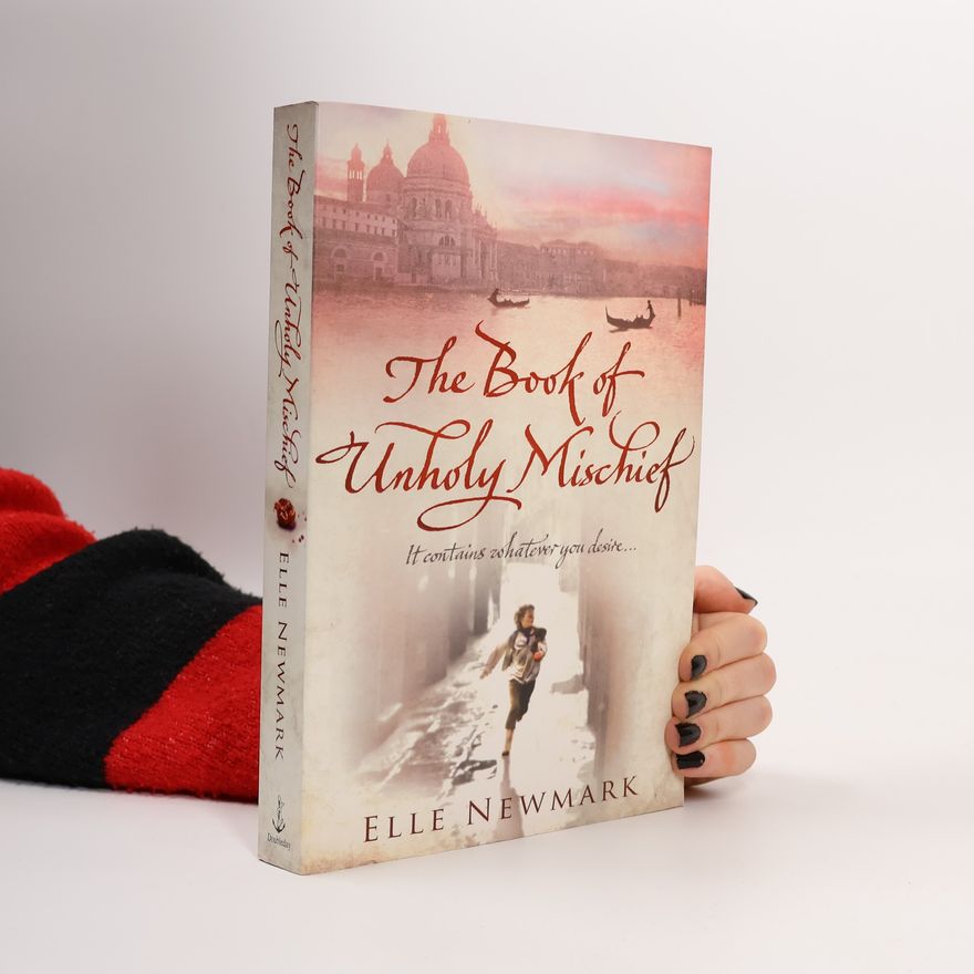 Elle Newmark The Book of Unholy Mischief