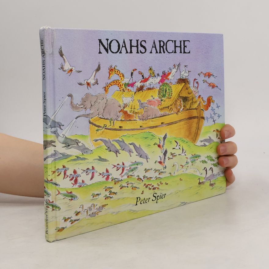 Peter Spier Noahs Arche in Bildern