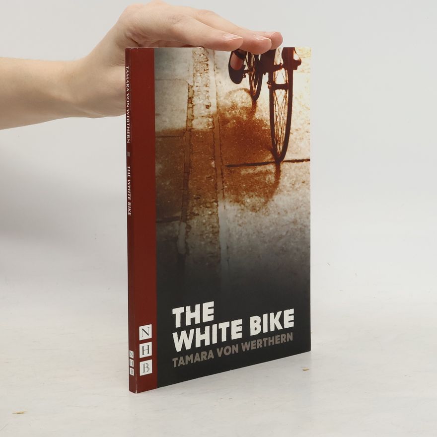 Tamara von Werthern The White Bike