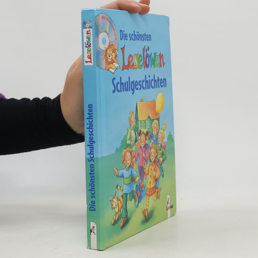 Kolektiv autorů Die schönsten Leselöwen Schulgeschichten