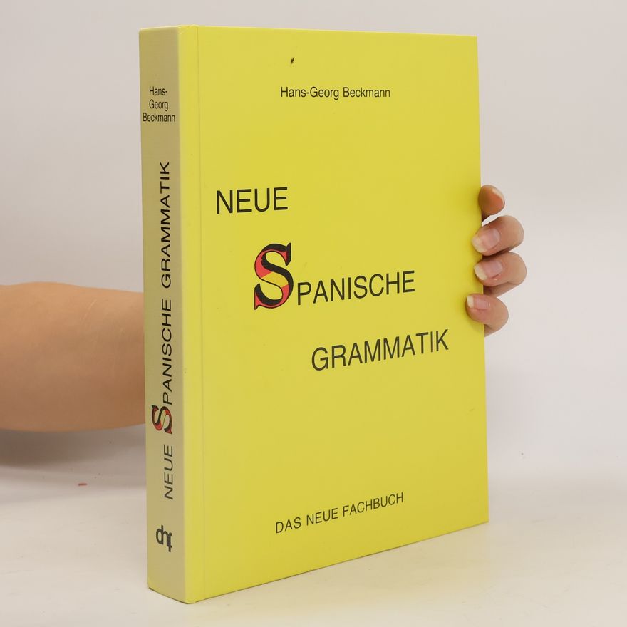 Hans Georg Beckmann Neue spanische Grammatik