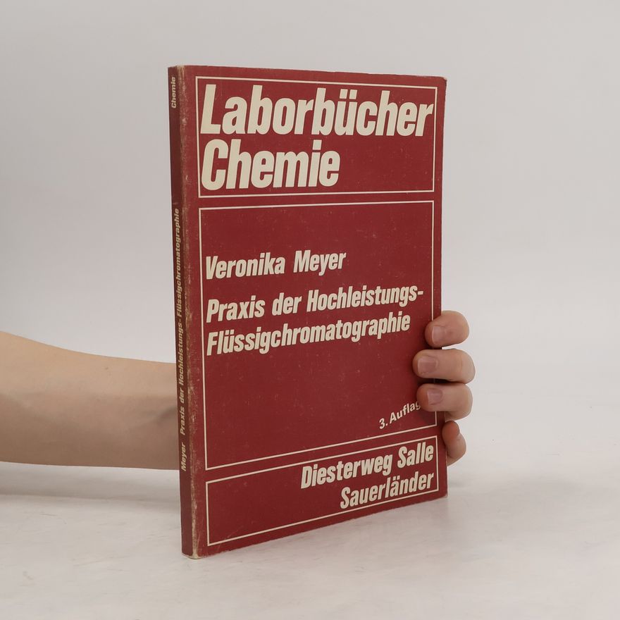 Veronika Meyer Praxis der Hochleistungs-Flüssigchromatographie