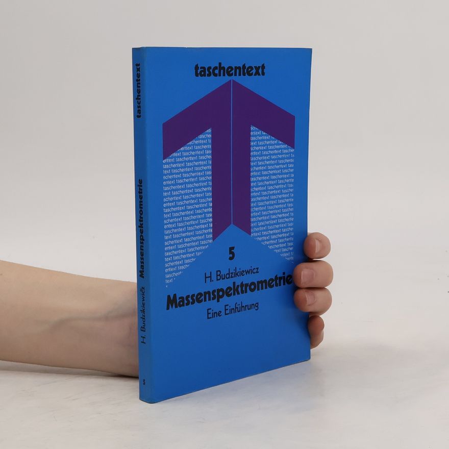 Herbert Budzikiewicz Massenspektrometrie 5