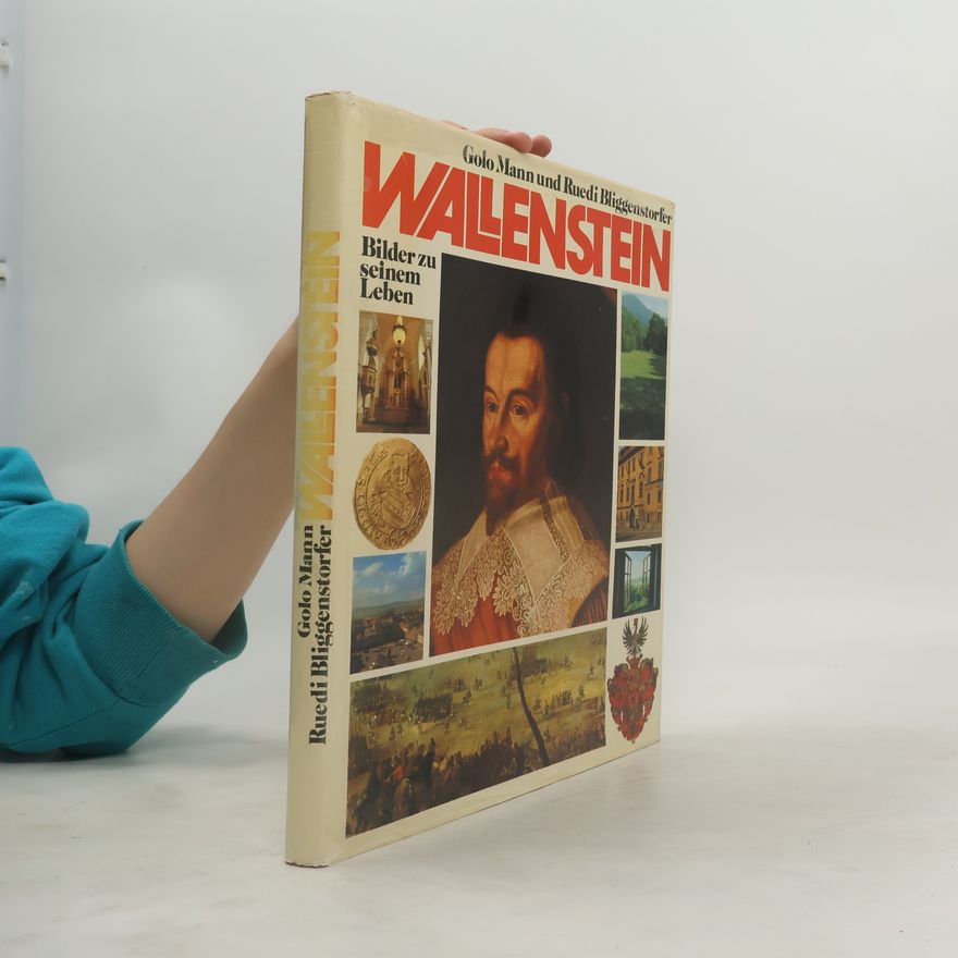 Ruedi Bliggenstorfer Wallenstein. Bilder zu seinem Leben